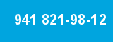 941 821-98-12 941 821-98-12
